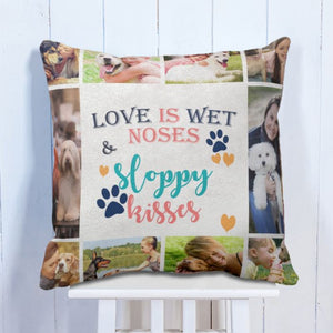 Sloppy Kisses Pet Personalised CUshion - My Art