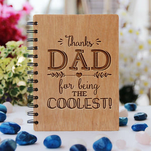 THANKS DAD FOR BEING THE COOLEST - PERSONALIZED WOODEN NOTEBOOK - My Art