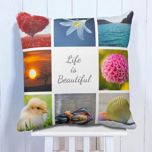 Personalised Life Is Beautiful 8 Photo Cushion - My Art
